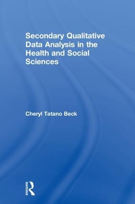 Secondary Qualitative Data Analysis in the Health and Social Sciences book