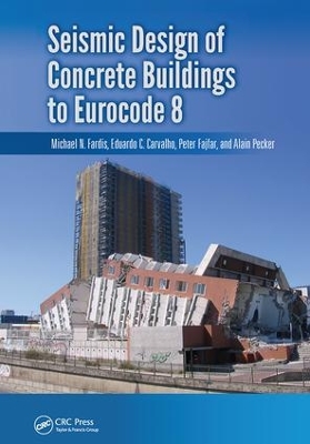 Seismic Design of Concrete Buildings to Eurocode 8 by Michael Fardis