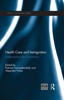 Health Care and Immigration: Understanding the Connections book