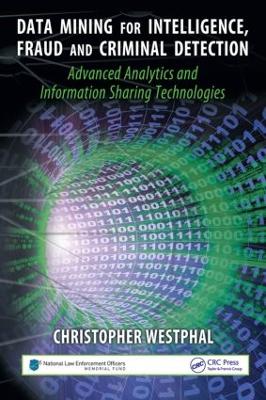 Data Mining for Intelligence, Fraud and Criminal Detection book