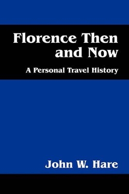 Florence Then and Now book