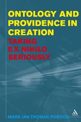 Ontology and Providence in Creation by Dr. Mark Ian Thomas Robson