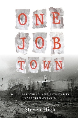 One Job Town by Steven High