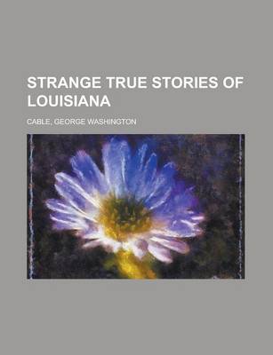 Strange True Stories of Louisiana book