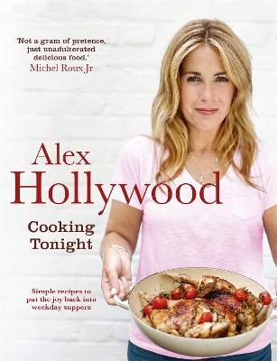 Alex Hollywood: Cooking Tonight book