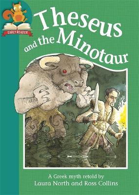 Must Know Stories: Level 2: Theseus and the Minotaur by Laura North