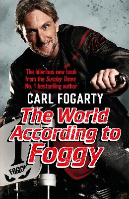The World According to Foggy by Carl Fogarty