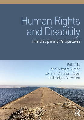 Human Rights and Disability by John-Stewart Gordon