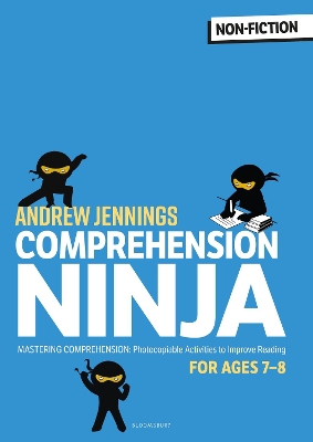 Comprehension Ninja for Ages 7-8: Non-Fiction: Comprehension worksheets for Year 3 book