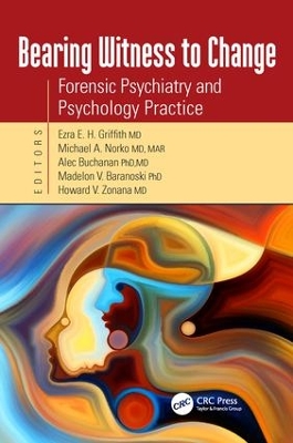 Bearing Witness to Change: Forensic Psychiatry and Psychology Practice book