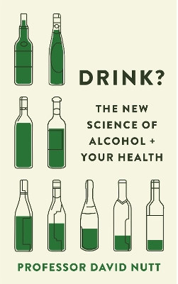 Drink?: The New Science of Alcohol and Your Health book