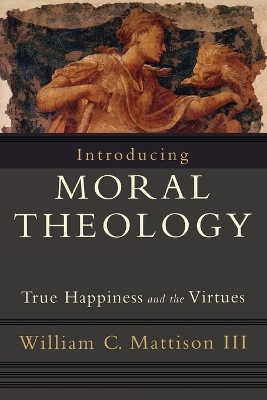 Introducing Moral Theology book