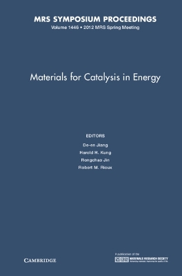 Materials for Catalysis in Energy: Volume 1446 book