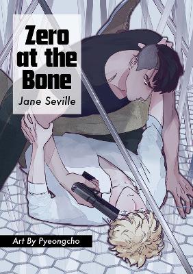 Zero at the Bone (Manga) book