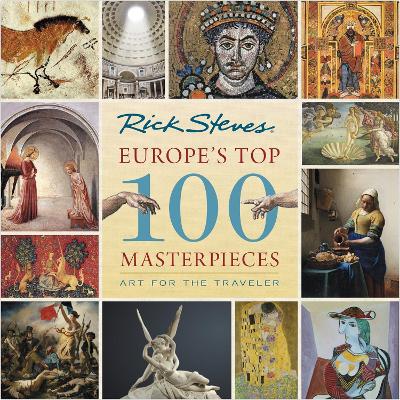 Europe's Top 100 Masterpieces (First Edition): Art for the Traveler book