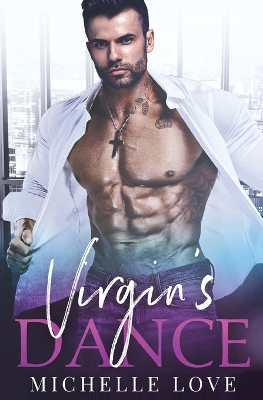 The Virgin's Dance: An Older Man Younger Woman Romance by Michelle Love