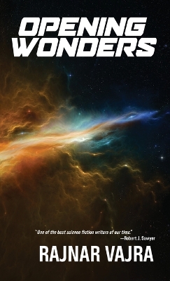 Opening Wonders by Rajnar Vajra