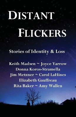 Distant Flickers: Stories of Identity & Loss book