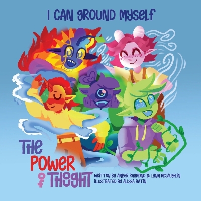 I Can Ground Myself (The Power of Thought): Strategies for Kids' Well-Being book
