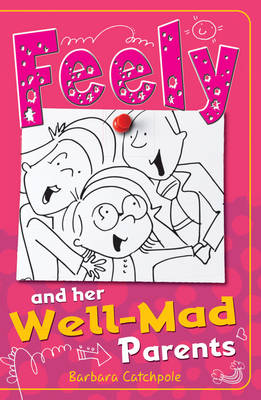 Feely and Her Well-Mad Parents book