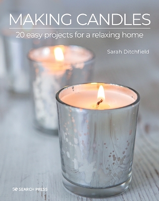 Making Candles: 20 Easy Projects for a Relaxing Home book