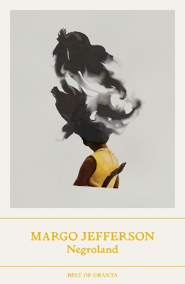 Negroland: A Memoir by Margo Jefferson