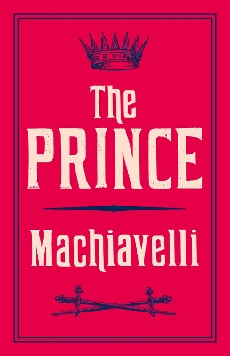 The Prince by Niccolo Machiavelli