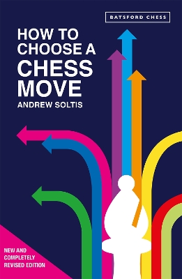 How to Choose a Chess Move book