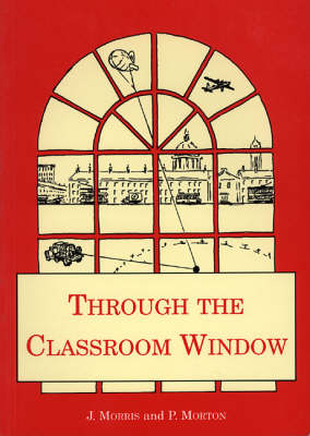 Through the Classroom Window book