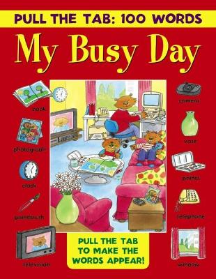 Pull the Tab: 100 Words - My Busy Day book