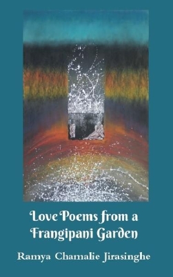 Love Poems from a Frangipani Garden book