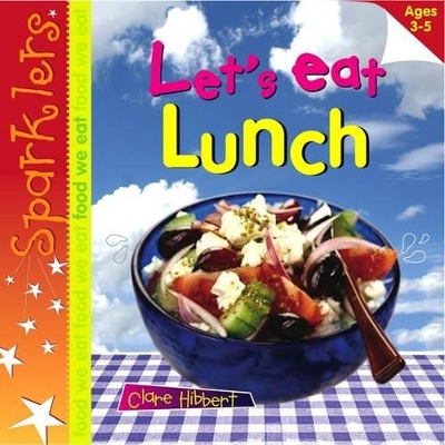 Let's Eat Lunch by Clare Hibbert