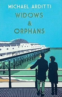Widows and Orphans by Michael Arditti