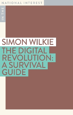 The Digital Revolution: A Survival Guide book