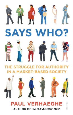 Says Who? the struggle for authority in a market-based society book