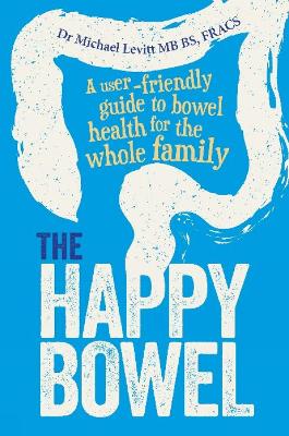 Happy Bowel by Michael Levitt