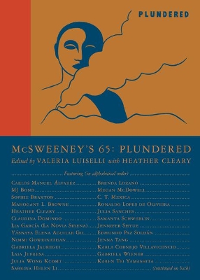 McSweeney's Issue 65 (McSweeney's Quarterly Concern): Guest Editor Valeria Luiselli book