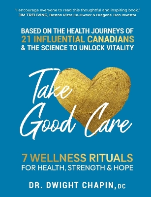 Take Good Care: 7 Wellness Rituals for Health, Strength & Hope book