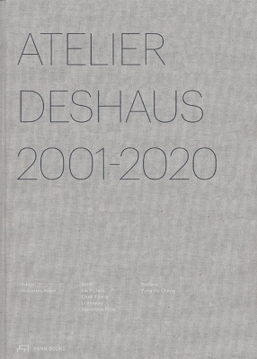 Atelier Deshaus 2001–2020 book