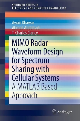 MIMO Radar Waveform Design for Spectrum Sharing with Cellular Systems book