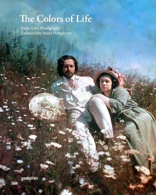 The Colors of Life: Early Color Photography Enhanced by Stuart Humphryes book