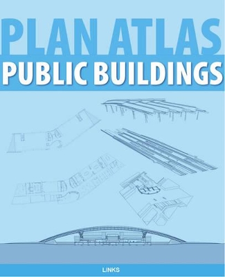 Plan Atlas: Public and Commercial Buildings book