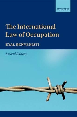 The International Law of Occupation by Eyal Benvenisti