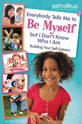 Everybody Tells Me to Be Myself but I Don't Know Who I Am, Revised Edition book