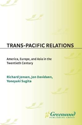 Trans-Pacific Relations by Richard Jensen