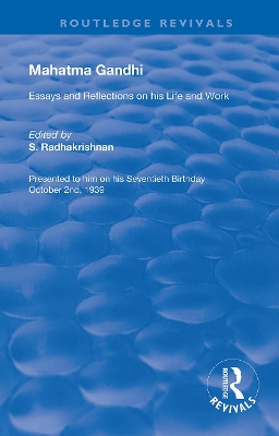 Mahatma Gandhi: Essays and Reflections on his Life and Work book