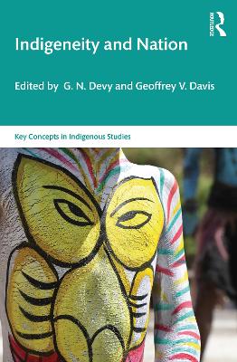 Indigeneity and Nation by G. N. Devy