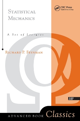 Statistical Mechanics: A Set Of Lectures by Richard P. Feynman