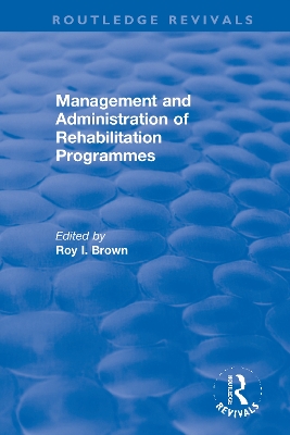 Management and Administration of Rehabilitation Programmes book