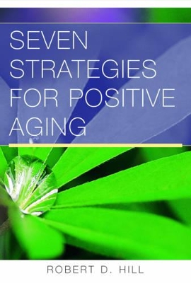 Seven Strategies for Positive Aging book